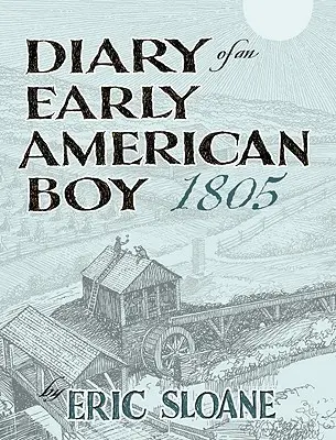 Diario de un niño americano, 1805 - Diary of an Early American Boy, 1805