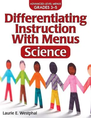 Enseñanza diferenciada con menús: Ciencias (Grados 3-5) - Differentiating Instruction with Menus: Science (Grades 3-5)