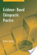 Práctica Quiropráctica Basada en la Evidencia - Evidence-Based Chiropractic Practice