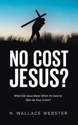 ¿No Cost Jesus? - No Cost Jesus?
