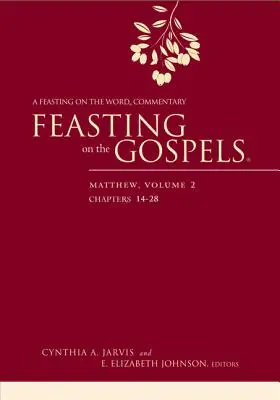 Festín con los evangelios - Mateo, volumen 2: Comentario para Festín con la Palabra - Feasting on the Gospels--Matthew, Volume 2: A Feasting on the Word Commentary