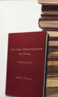 La nueva perspectiva sobre Pablo: Introducción - The New Perspective on Paul: An Introduction