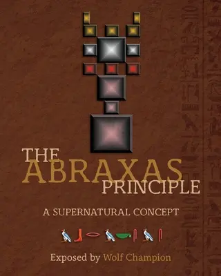 El principio Abraxas: Un concepto sobrenatural - The Abraxas Principle: A supernatural concept