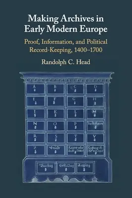 La creación de archivos en la Europa moderna - Making Archives in Early Modern Europe