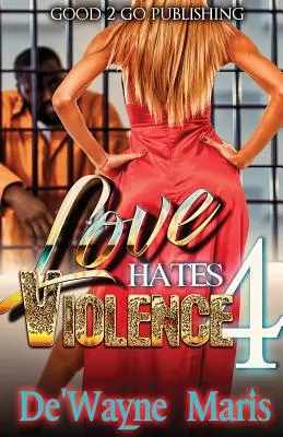 El amor odia la violencia 4 - Love Hates Violence 4