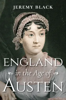 Inglaterra en la era de Austen - England in the Age of Austen