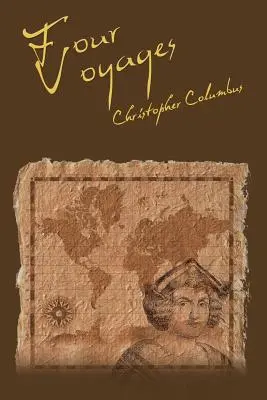 Los cuatro viajes de Cristóbal Colón - The Four Voyages of Christopher Columbus