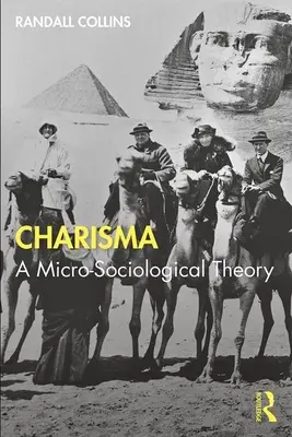 Carisma: Microsociología del poder y la influencia - Charisma: Micro-sociology of Power and Influence