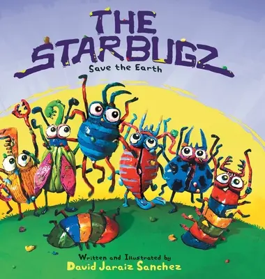 Los Starbugz salvan la Tierra - The Starbugz save the Earth