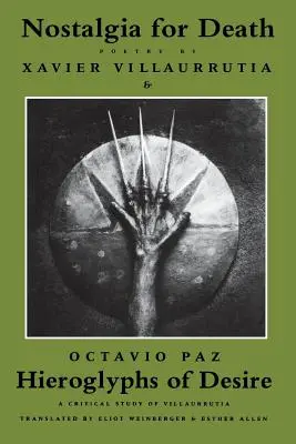 Nostalgia de la muerte y jeroglíficos del deseo - Nostalgia for Death & Hieroglyphs of Desire