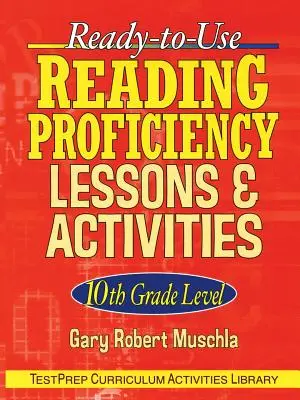 Lecciones y actividades de competencia lectora listas para usar: Nivel 10 - Ready-To-Use Reading Proficiency Lessons & Activities: 10th Grade Level
