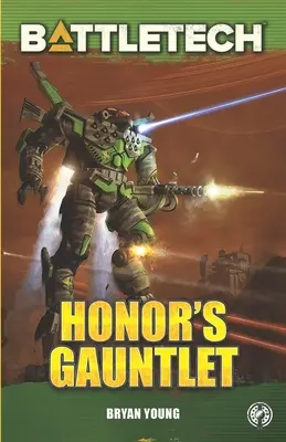 BattleTech El Guantelete del Honor - BattleTech: Honor's Gauntlet