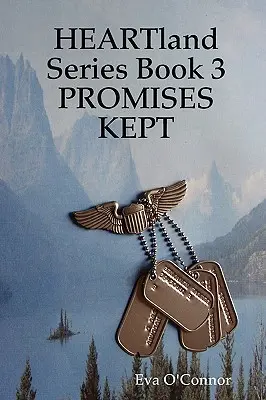 Heartland Series Libro 3: Promesas Cumplidas - Heartland Series Book 3: Promises Kept