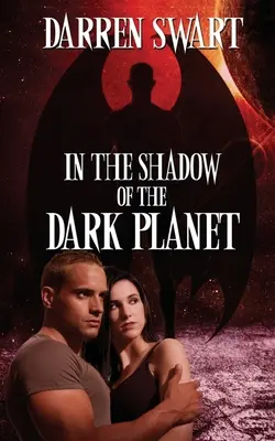 A la sombra del planeta oscuro - In the Shadow of the Dark Planet