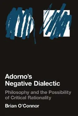 La dialéctica negativa de Adorno - Adorno's Negative Dialectic