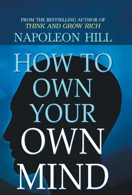 Cómo ser dueño de tu propia mente - How to Own Your Own Mind