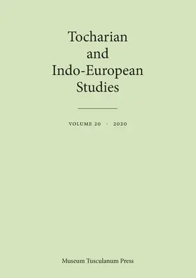 Estudios Tocharianos e Indoeuropeos 20, 20 - Tocharian and Indo-European Studies 20, 20