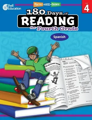 180 días de lectura para cuarto grado (español): Practicar, evaluar, diagnosticar - 180 Days of Reading for Fourth Grade (Spanish): Practice, Assess, Diagnose