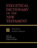 Diccionario exegético del Nuevo Testamento, Vol. 3 - Exegetical Dictionary of the New Testament, Vol. 3