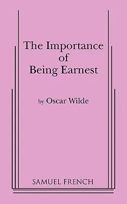 La importancia de llamarse Ernesto (versión en 3 actos) - Importance of Being Earnest, the (3 ACT Version)
