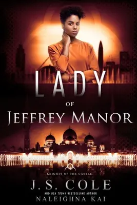 La Dama de la Mansión Jeffrey Libro 4 de la serie Caballeros del Castillo - Lady of Jeffrey Manor: Book 4 of the Knights of the Castle Series