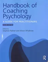 Manual de psicología del coaching: Guía para profesionales - Handbook of Coaching Psychology: A Guide for Practitioners