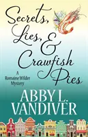 Secretos, mentiras y pasteles de langosta - Secrets, Lies, & Crawfish Pies