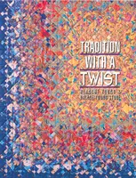 Tradition with a Twist- Impresión bajo demanda: Variaciones de sus colchas favoritas - Tradition with a Twist- Print-on-Demand: Variations on Your Favorite Quilts