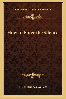 Cómo entrar en el silencio - How to Enter the Silence