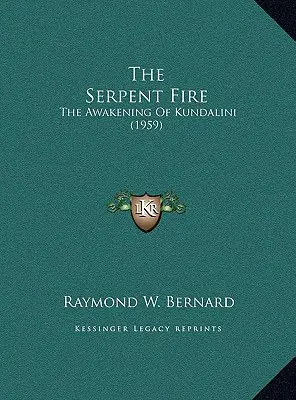 El fuego de la serpiente: el despertar de la kundalini (1959) - The Serpent Fire: The Awakening Of Kundalini (1959)