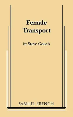 El transporte femenino - Female Transport