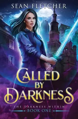 Llamados por la Oscuridad (Academia de Magia de Nueva York Libro 1) - Called by Darkness (New York Academy of Magic Book 1)