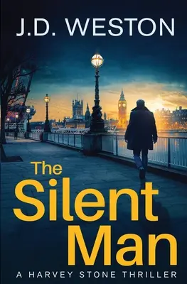 El hombre silencioso: Un thriller de detectives británicos - The Silent Man: A British Detective Crime Thriller