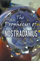 Las Profecías de Nostradamus - The Prophecies of Nostradamus