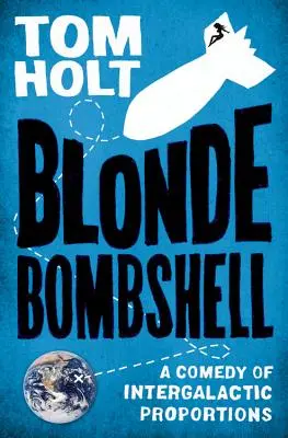 La rubia explosiva - Blonde Bombshell