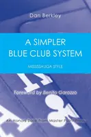 Un sistema Blue Club más sencillo: Al estilo de Mississauga - A Simpler Blue Club System: Mississauga Style