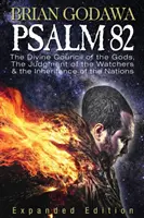 Salmo 82: El Concilio Divino de los Dioses, el Juicio de los Vigilantes y la Herencia de las Naciones - Psalm 82: The Divine Council of the Gods, the Judgment of the Watchers and the Inheritance of the Nations