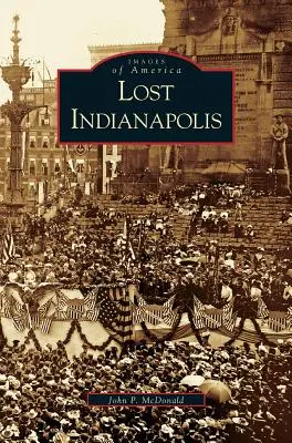 Indianápolis Perdida - Lost Indianapolis