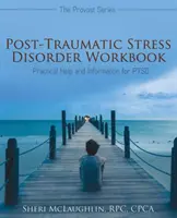 Libro de ejercicios para el trastorno de estrés postraumático: Ayuda práctica e información para el TEPT - Post-Traumatic Stress Disorder Workbook: Practical Help and Information for PTSD