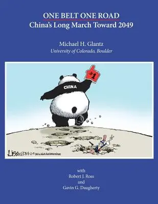 Un cinturón, una ruta: La larga marcha de China hacia 2049 - One Belt One Road: China's Long March Toward 2049