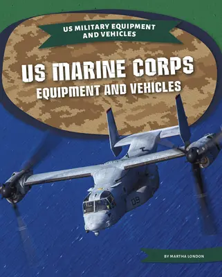 Equipos y vehículos del Cuerpo de Marines de EE.UU. - US Marine Corps Equipment and Vehicles