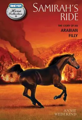 Samirah's Ride: la historia de una potra árabe - Samirah's Ride: The Story of an Arabian Filly