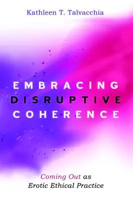 Abrazar la coherencia disruptiva - Embracing Disruptive Coherence