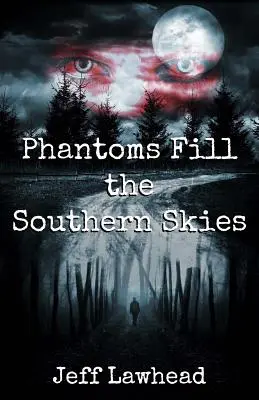 Los fantasmas llenan los cielos del Sur - Phantoms Fill the Southern Skies