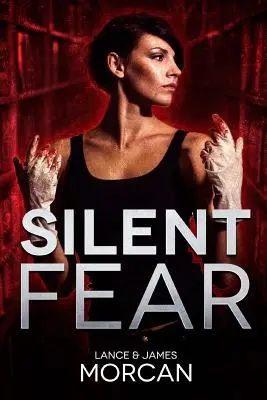 Miedo silencioso (Una novela inspirada en crímenes reales) - Silent Fear (A novel inspired by true crimes)