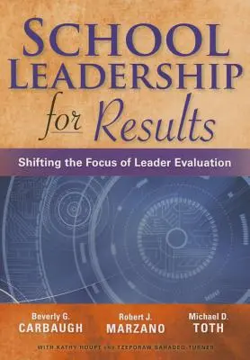 Liderazgo escolar para obtener resultados - School Leadership for Results