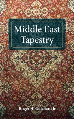 El tapiz de Oriente Próximo - Middle East Tapestry