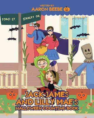 El Libro de Contar de Halloween de Jack James y Lilly Mae - Jack James and Lilly Mae's Halloween Counting Book