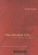 La ciudad dividida: Memoria y olvido en la antigua Atenas - The Divided City: On Memory and Forgetting in Ancient Athens