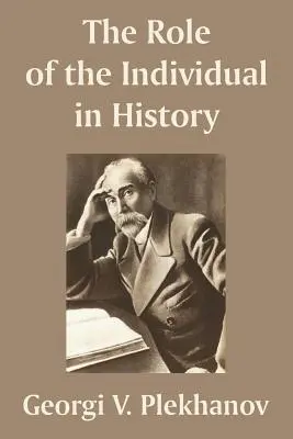 El papel del individuo en la historia - The Role of the Individual in History